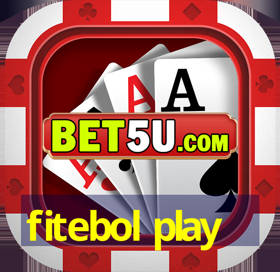 fitebol play